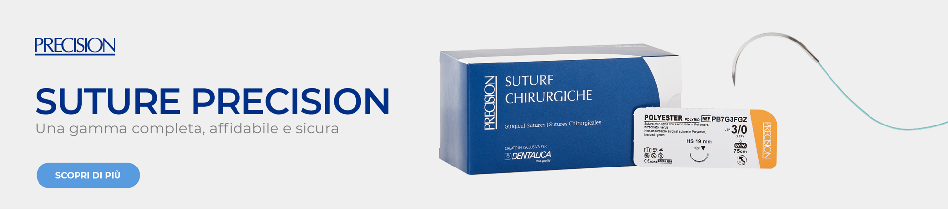Suture Precision | Una gamma completa, adatta a tutte le esigenze!